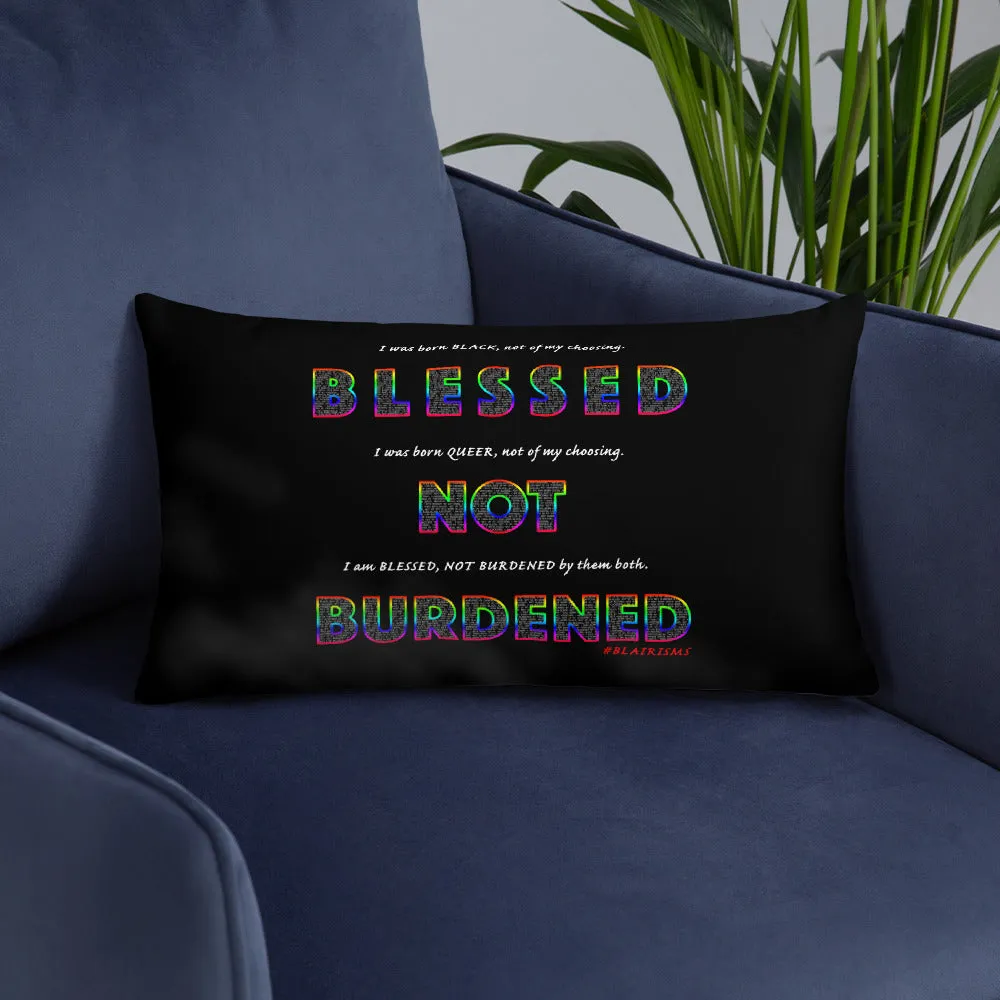 BLESSED NOT BURDENED THROW PILLOWS
