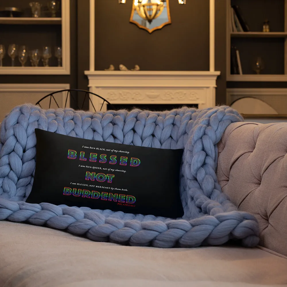 BLESSED NOT BURDENED THROW PILLOWS