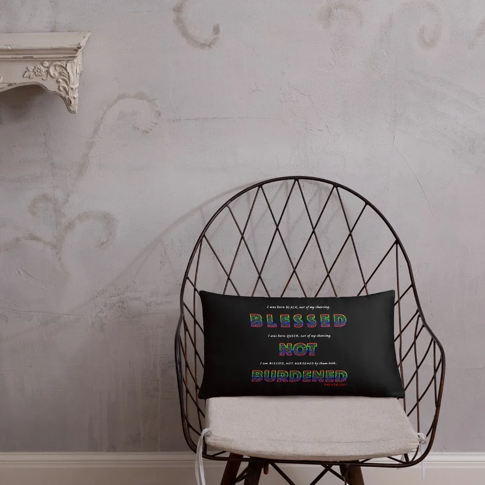 BLESSED NOT BURDENED THROW PILLOWS